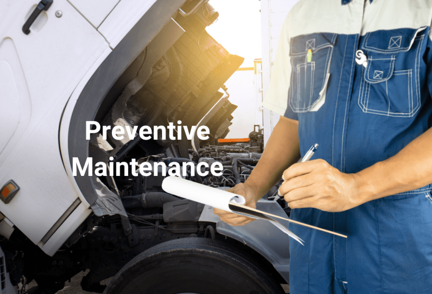 Benefits of Preventive Maintenance: More Durability and Lower Costs for Your Fleet
